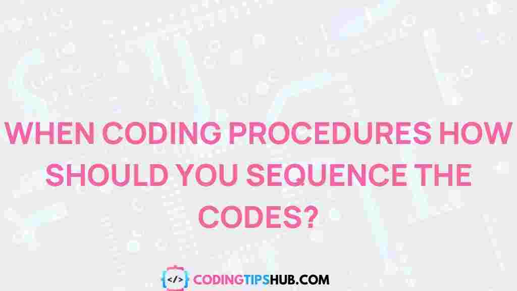 coding-procedures-sequence