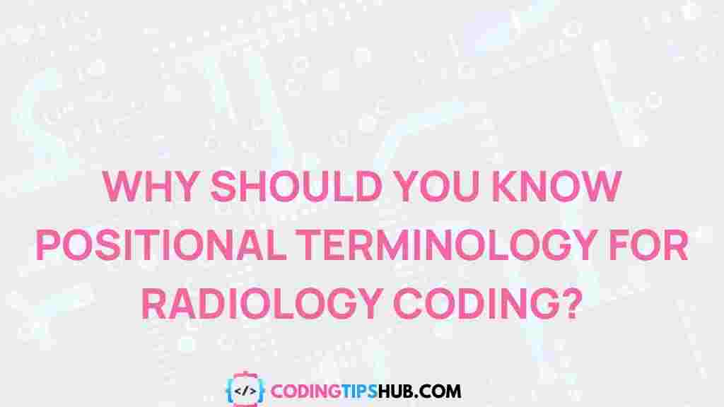 positional-terminology-radiology-coding