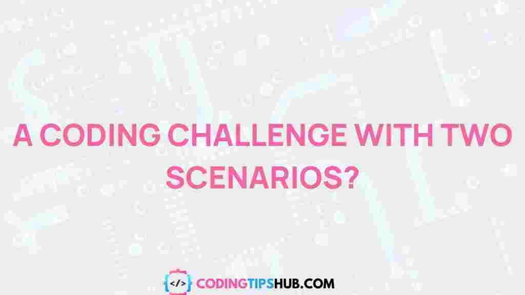 coding-challenge-two-scenarios
