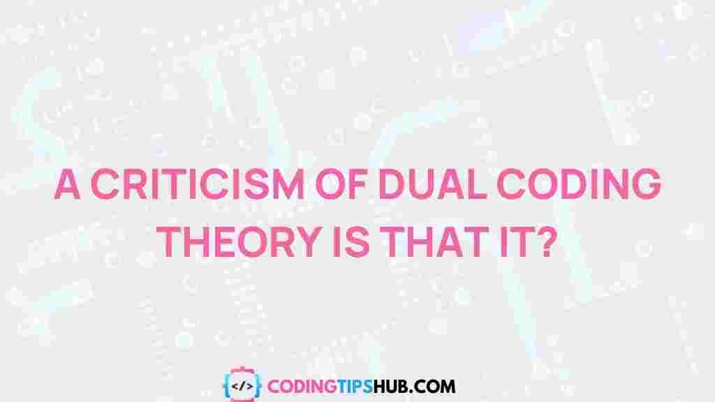 dual-coding-theory-mysteries