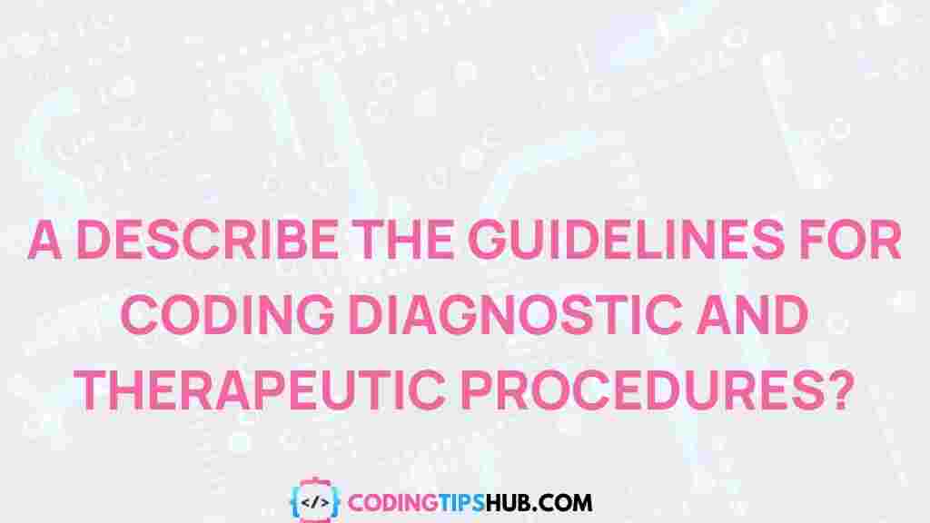 coding-diagnostic-therapeutic-guidelines