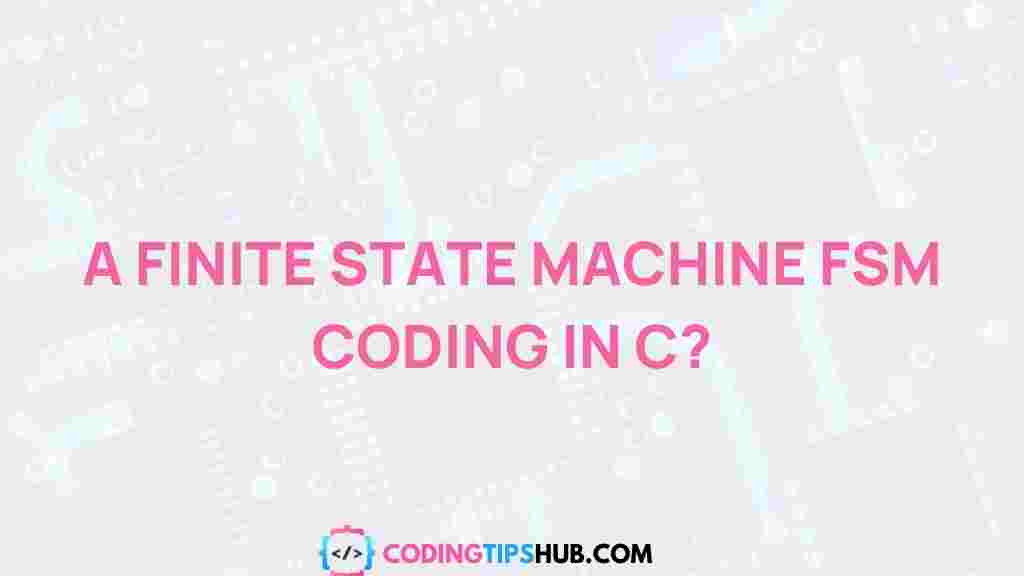 finite-state-machine-coding-c