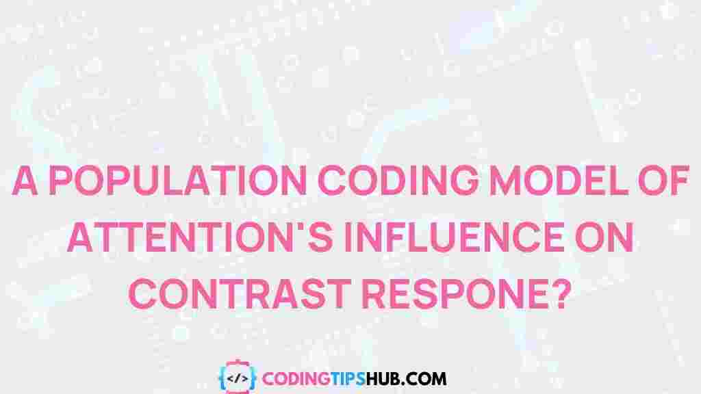 attention-contrast-response-population-coding