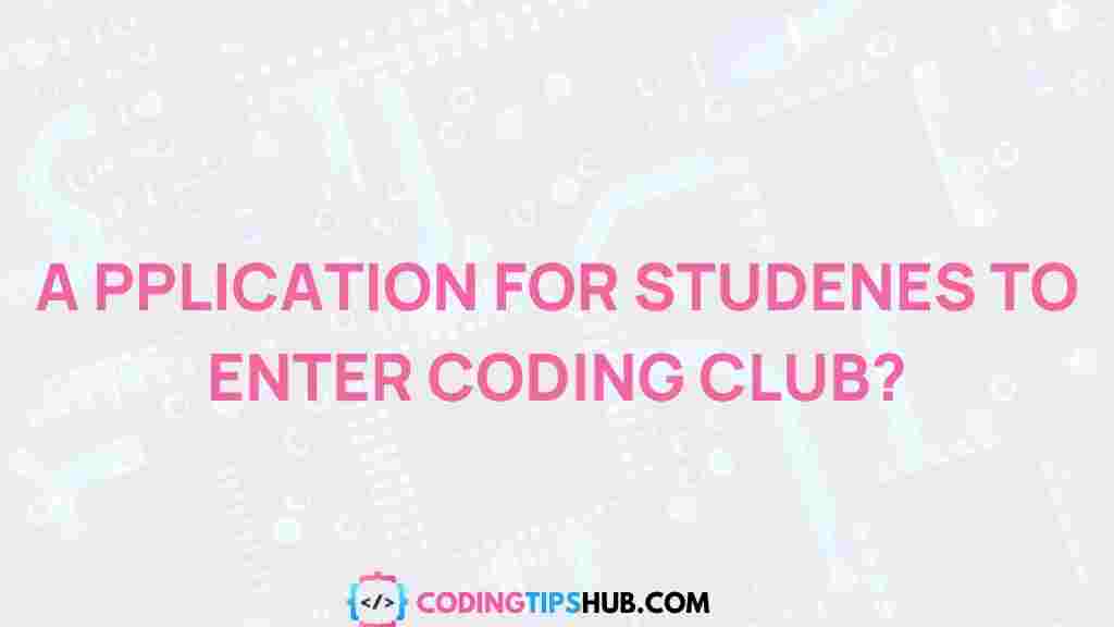 coding-club-application-for-students