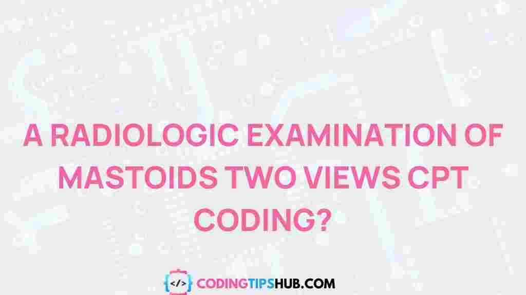 mastoid-radiologic-examinations