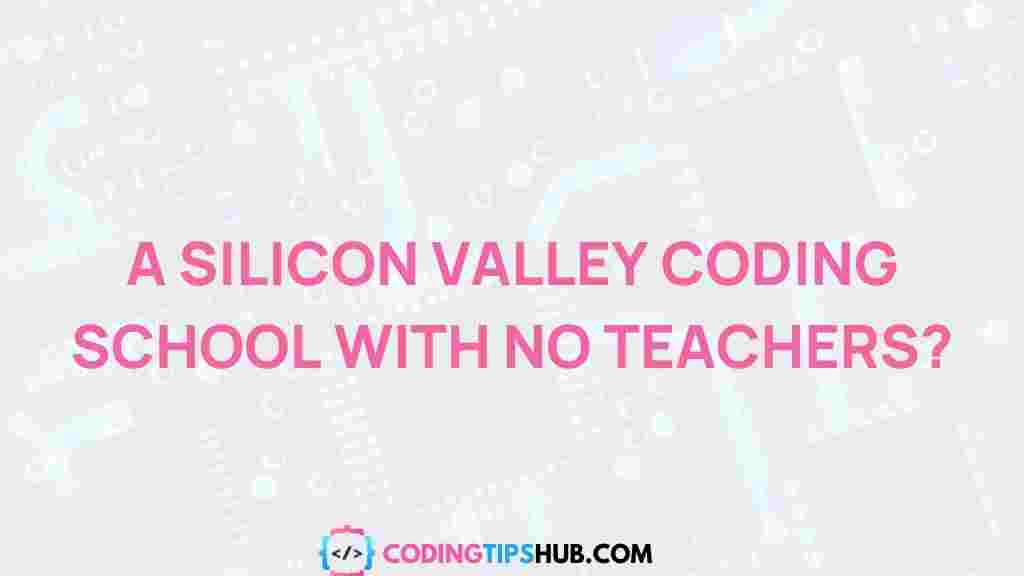 silicon-valley-coding-school-no-teachers