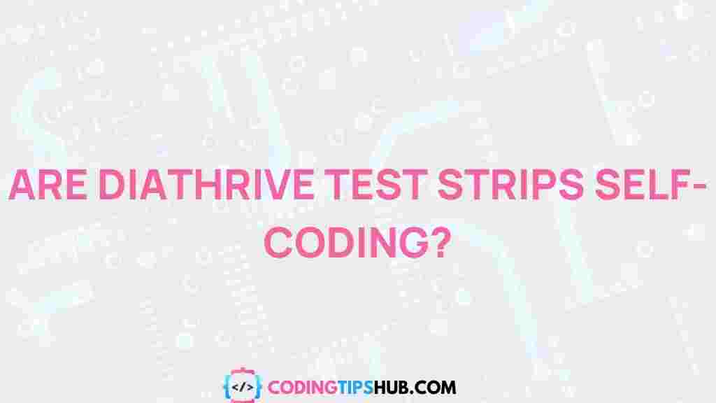 diathrive-test-strips-self-coding