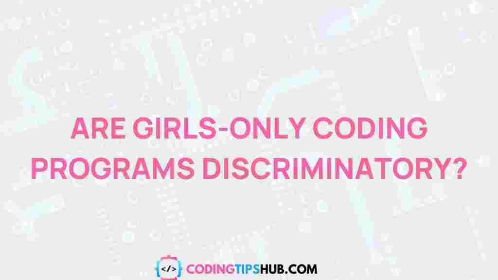 girls-only-coding-programs-discrimination