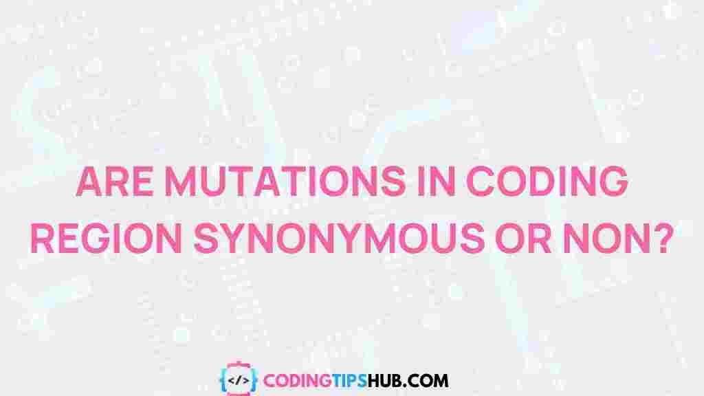 synonymous-mutations-coding-regions