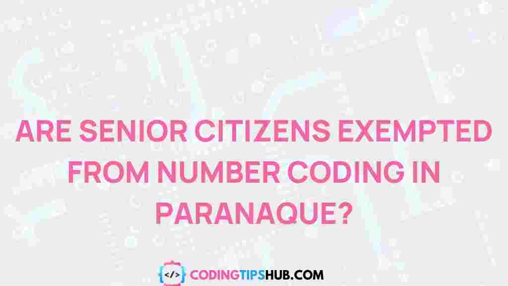 senior-citizens-exemptions-number-coding-paranaque