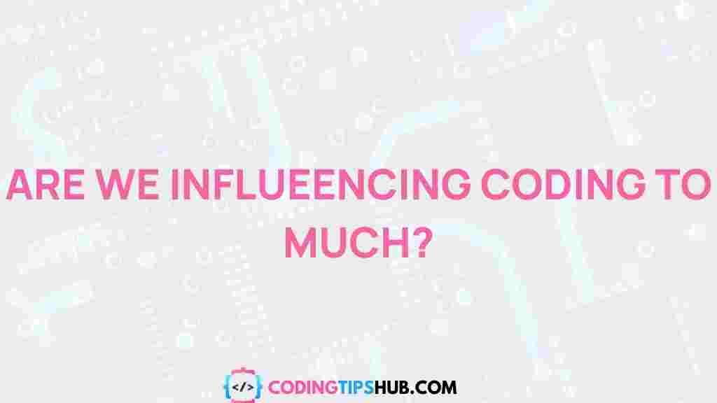 coding-influencers-impact