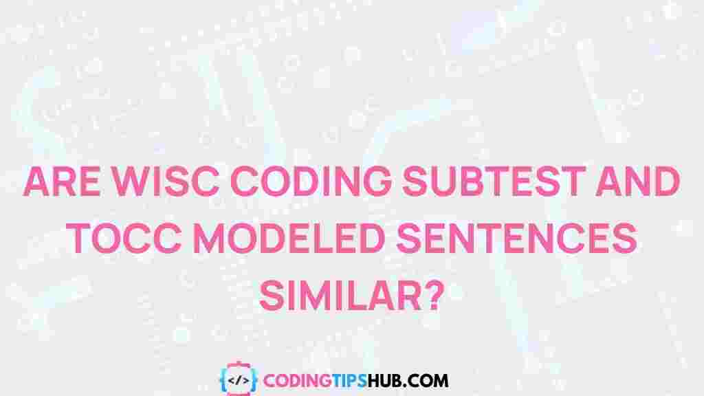 uncovering-connection-WISC-coding-subtest-TOCC