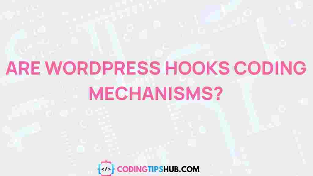 wordpress-hooks-coding-mechanisms