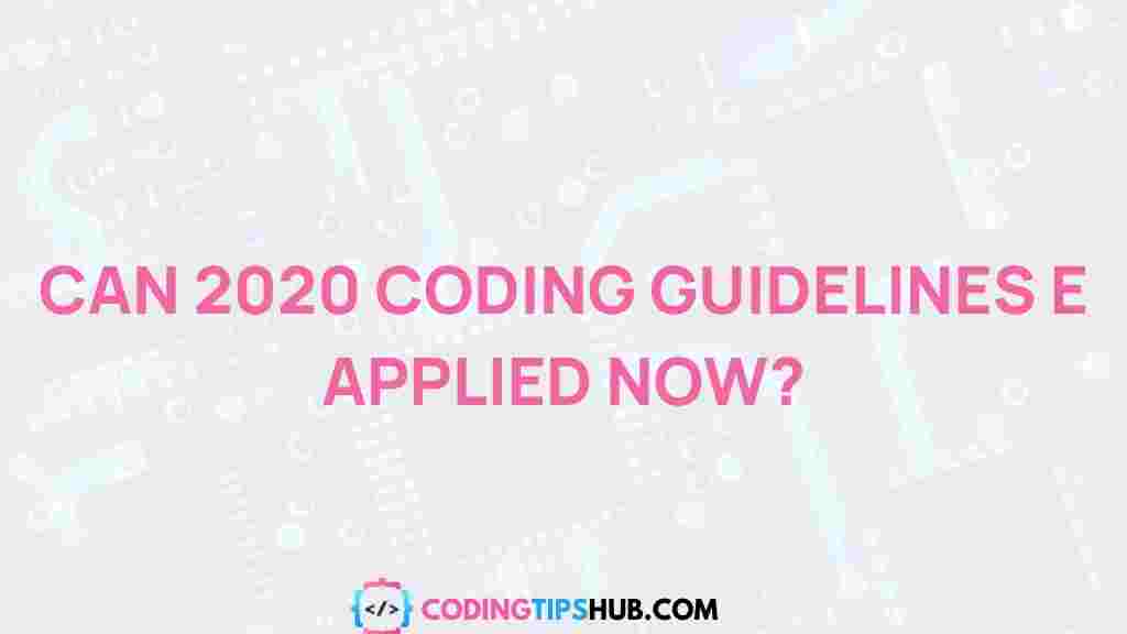 2020-coding-guidelines
