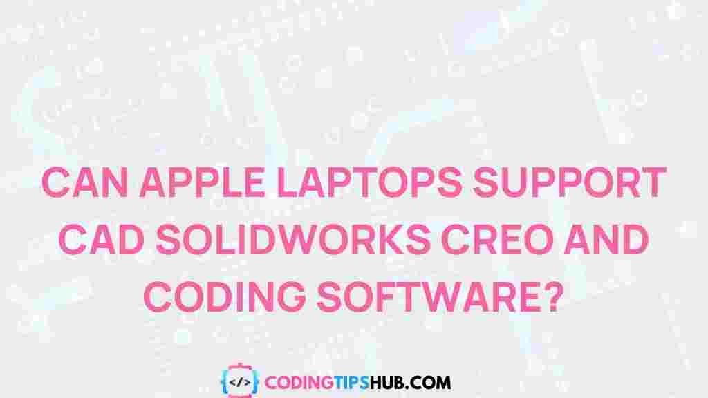 apple-laptops-cad-solidworks-creo-coding