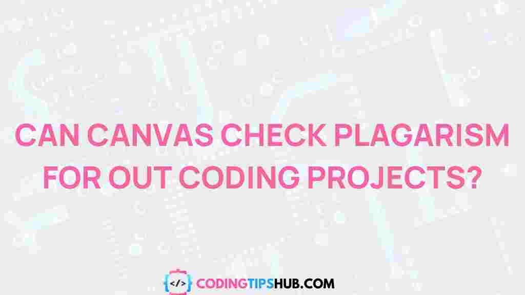 canvas-plagiarism-detection-coding-projects