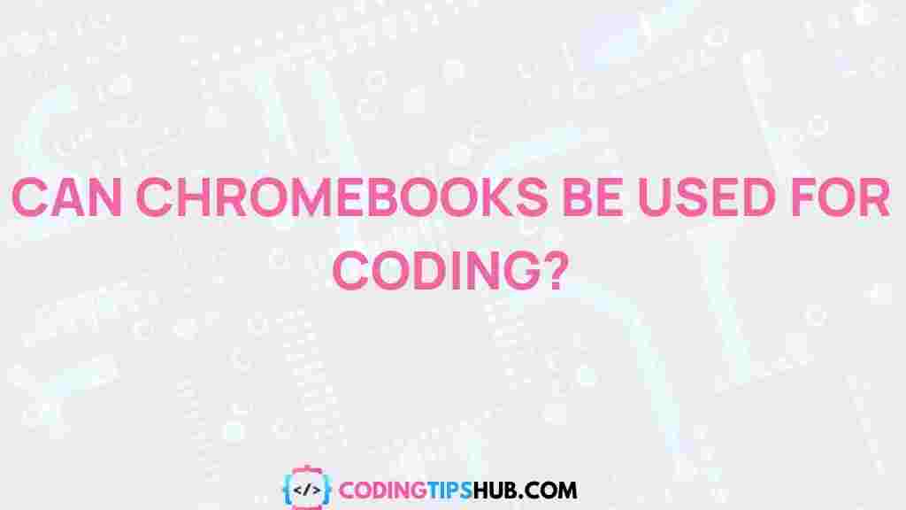 chromebooks-coding-possibilities