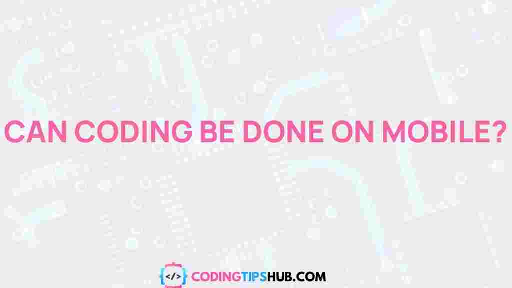 mobile-coding-on-the-go