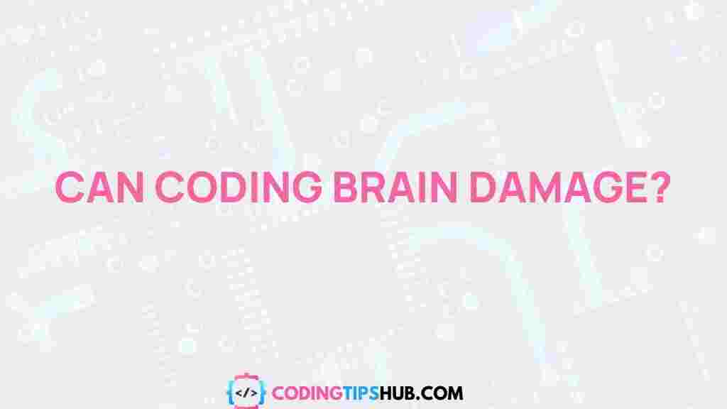 coding-brain-damage