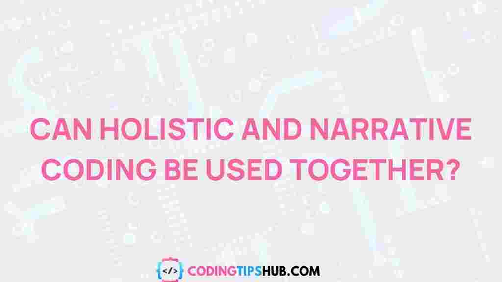 holistic-narrative-coding-solutions