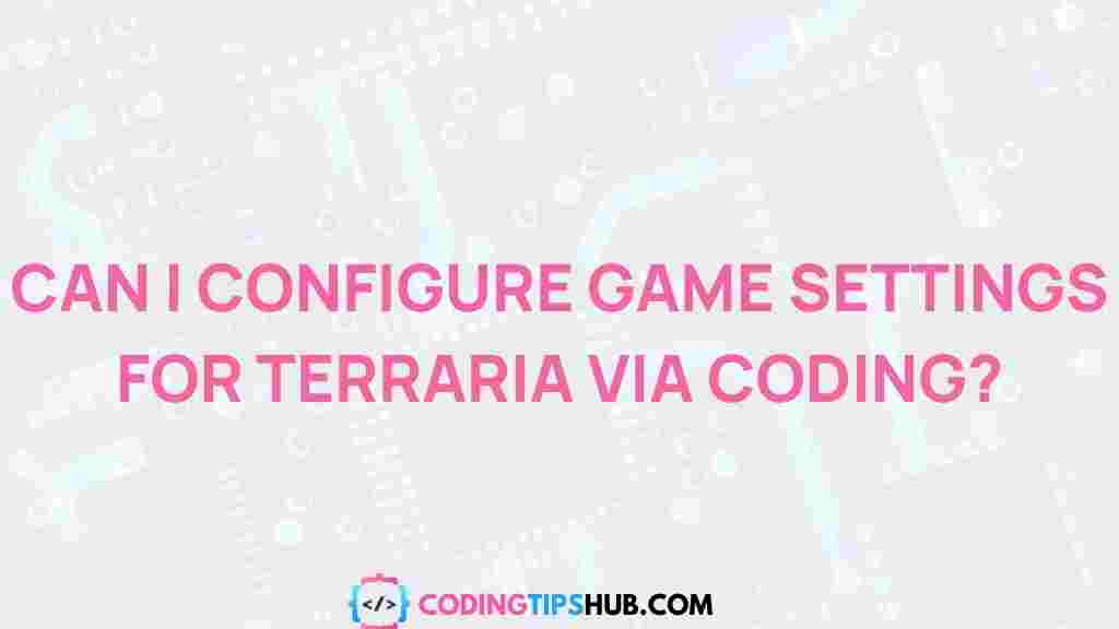 customize-terraria-game-settings