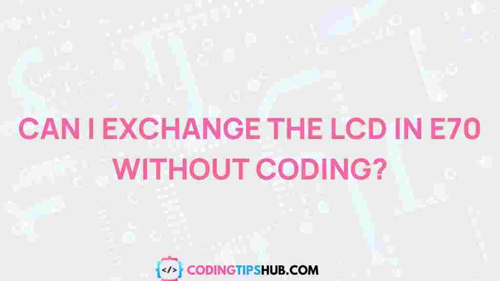 lcd-replacement-e70