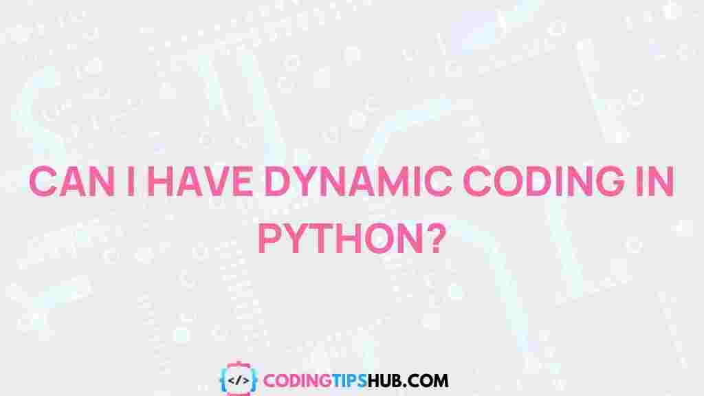 dynamic-coding-python