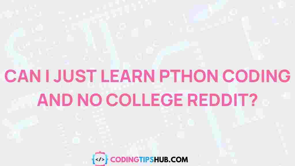 python-coding-without-college-reddit