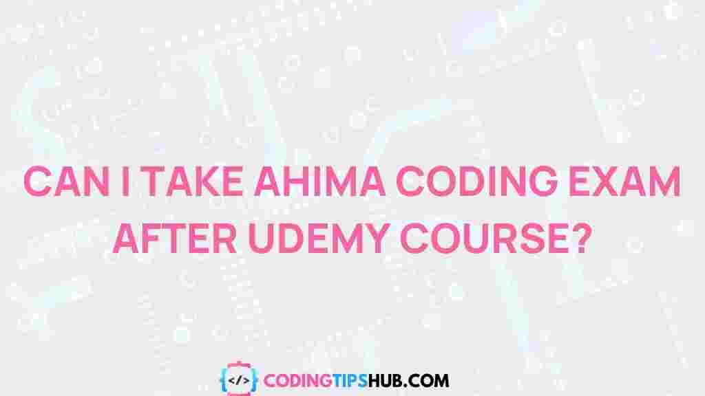 ahima-coding-exam-udemy-course