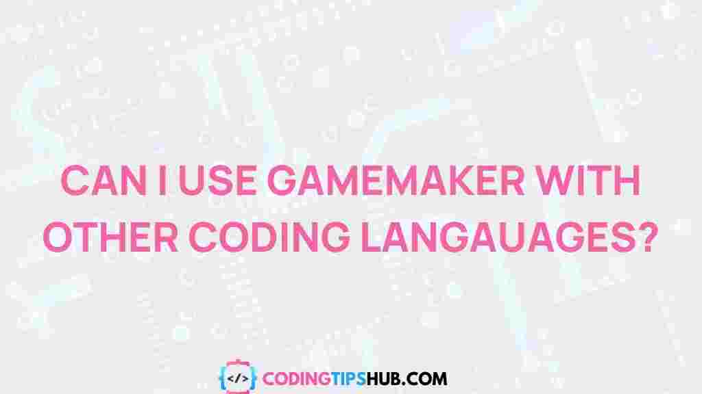game-maker-coding-languages-compatibility