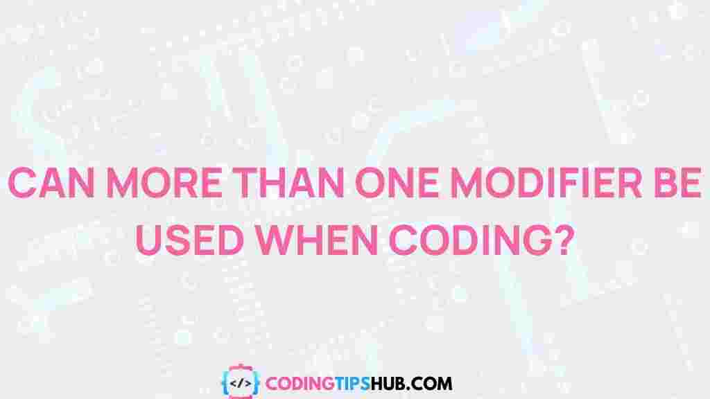 multiple-modifiers-coding