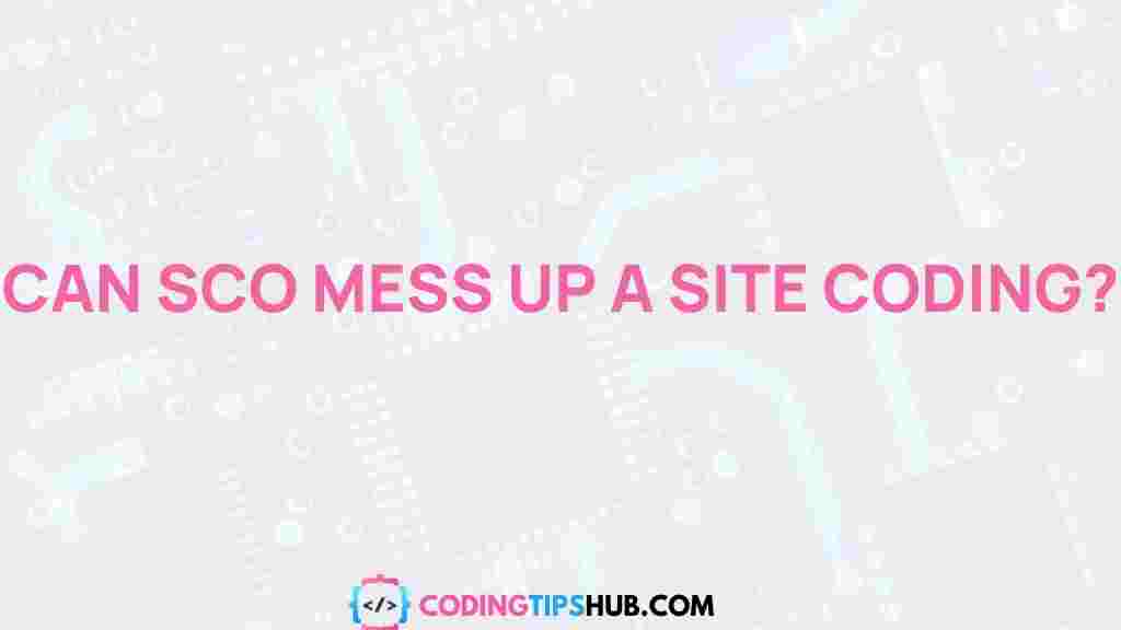 uncovering-impact-can-sco-site-coding