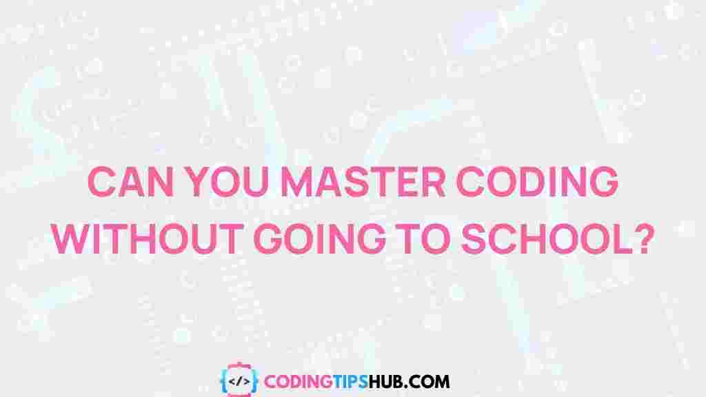 mastering-coding-without-school
