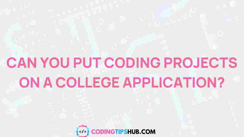coding-projects-college-applications