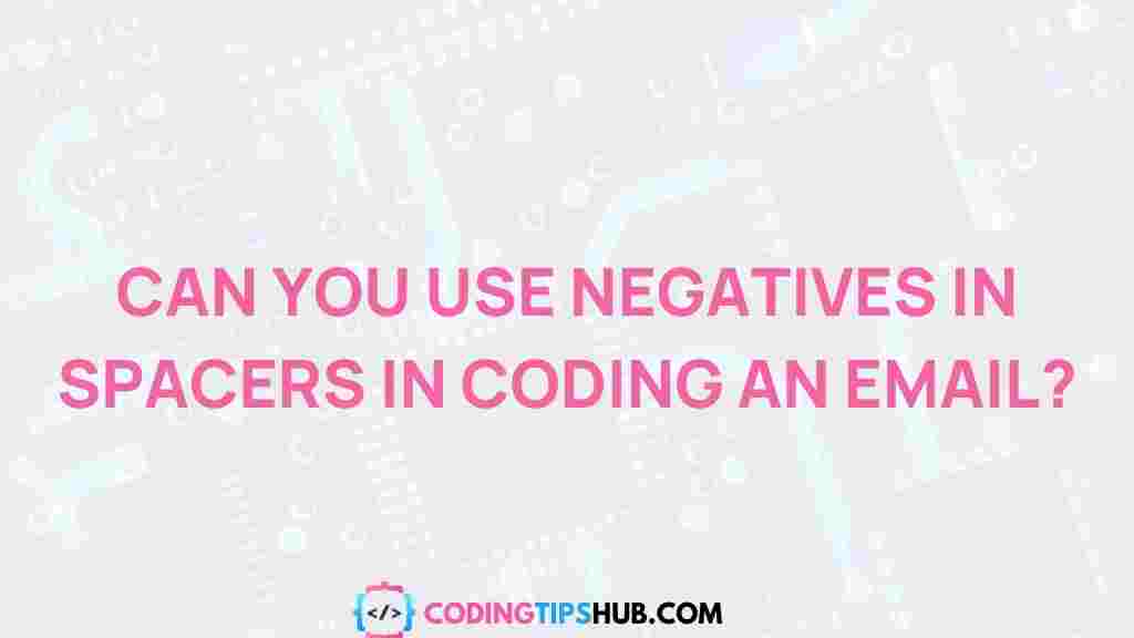 negative-spacers-email-coding
