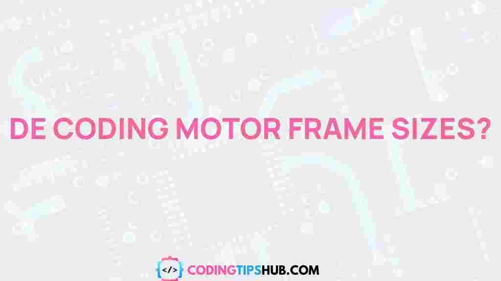 decoding-motor-frame-sizes