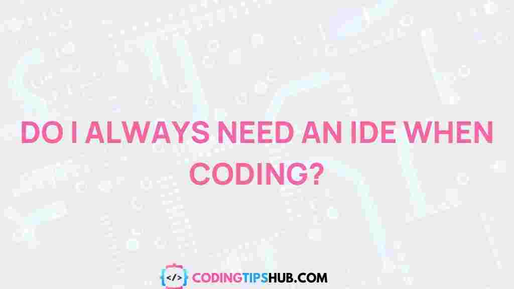 coding-without-ide