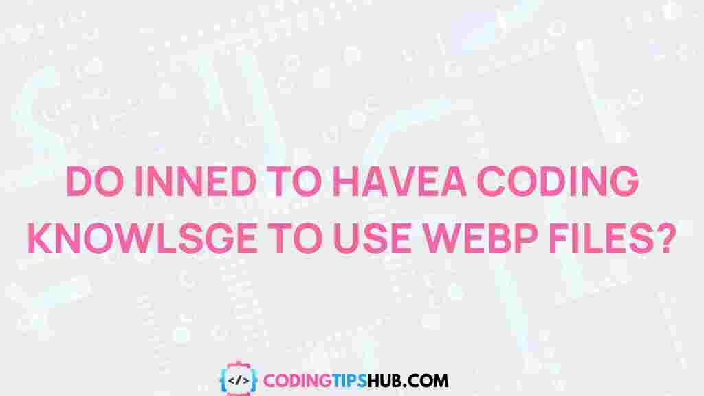 webp-files-coding-knowledge