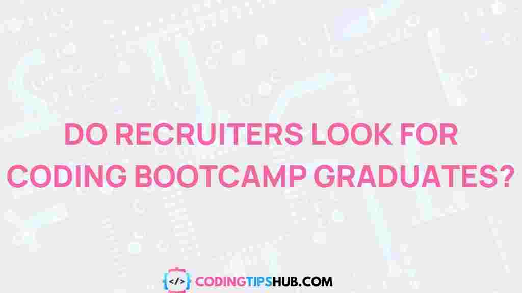 recruiters-looking-coding-bootcamp-graduates