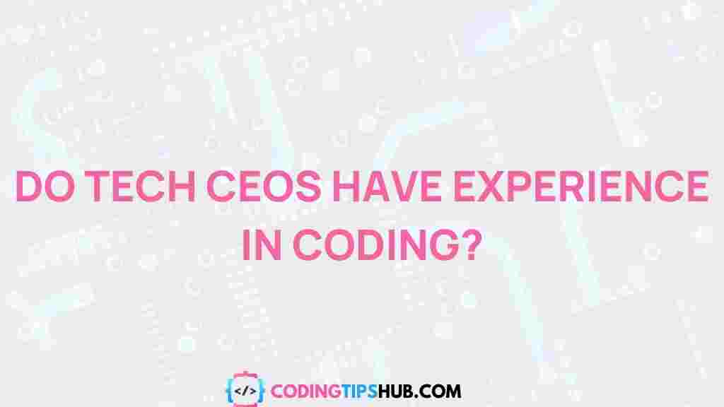 tech-ceos-coding-experience