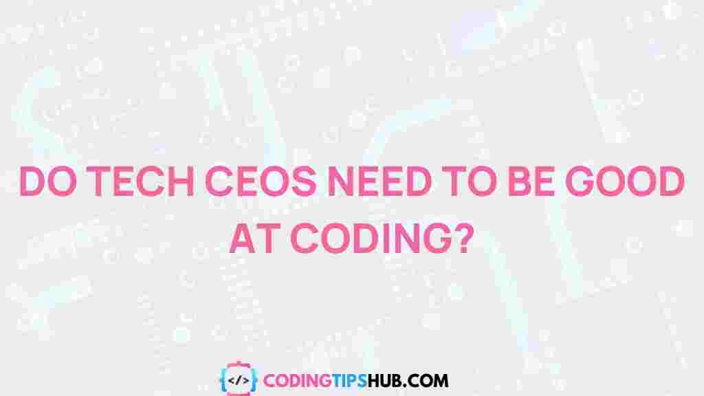 tech-CEOs-coding-dilemma