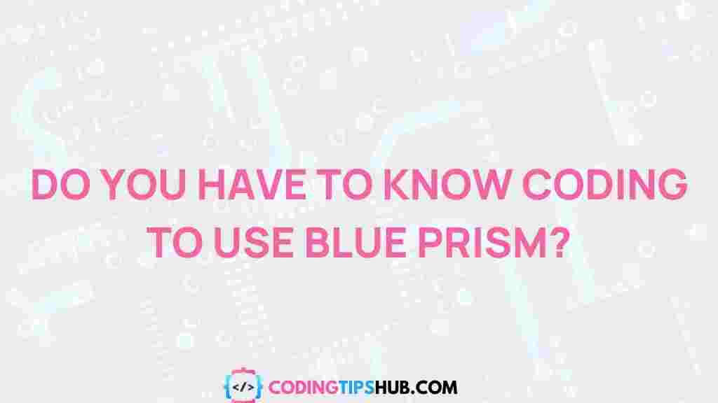 blue-prism-coding-prerequisites