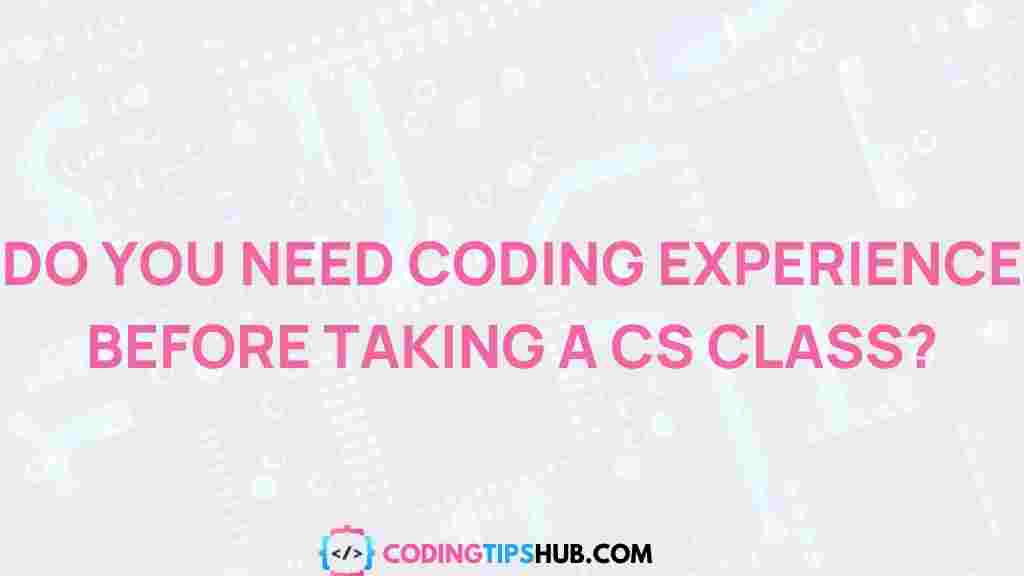 coding-experience-before-cs-class