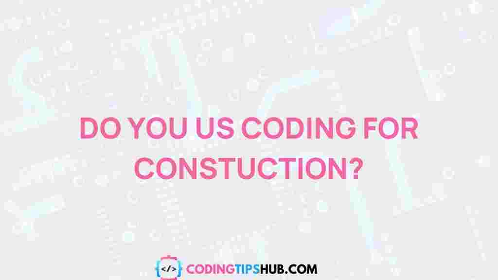 coding-construction-connection