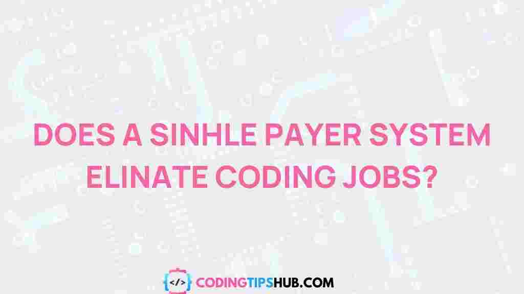 single-payer-healthcare-coding-jobs