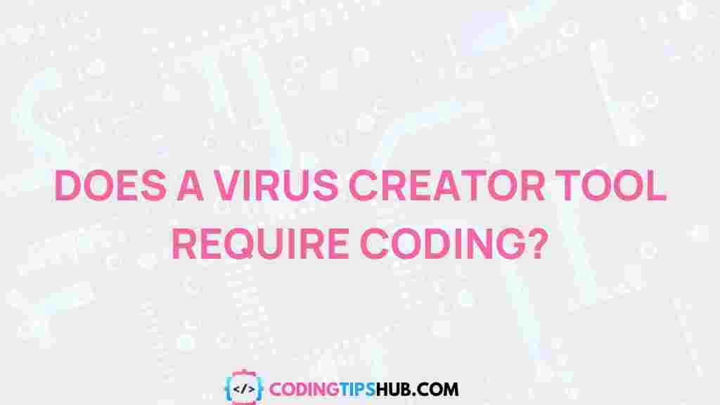 virus-creator-tool-coding-skills