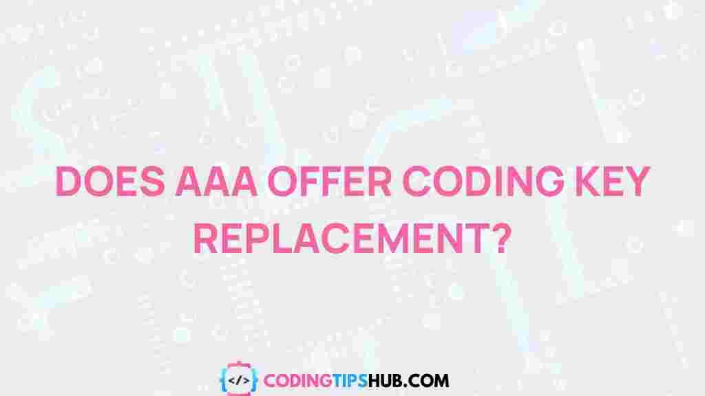 aaa-coding-key-replacement