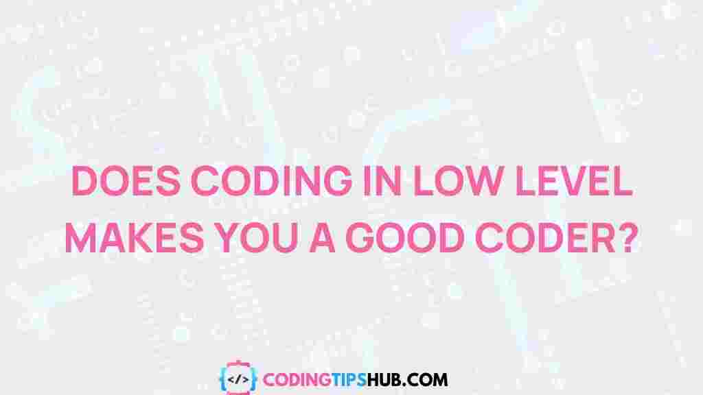 impact-low-level-coding-programming-skills