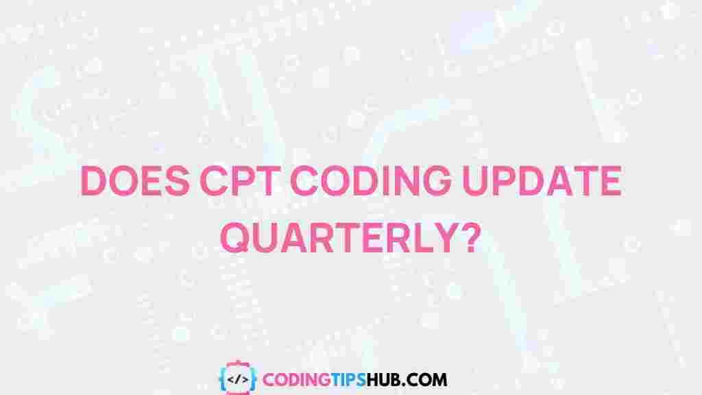 quarterly-cpt-coding-updates