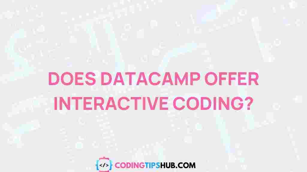 datacamp-interactive-coding